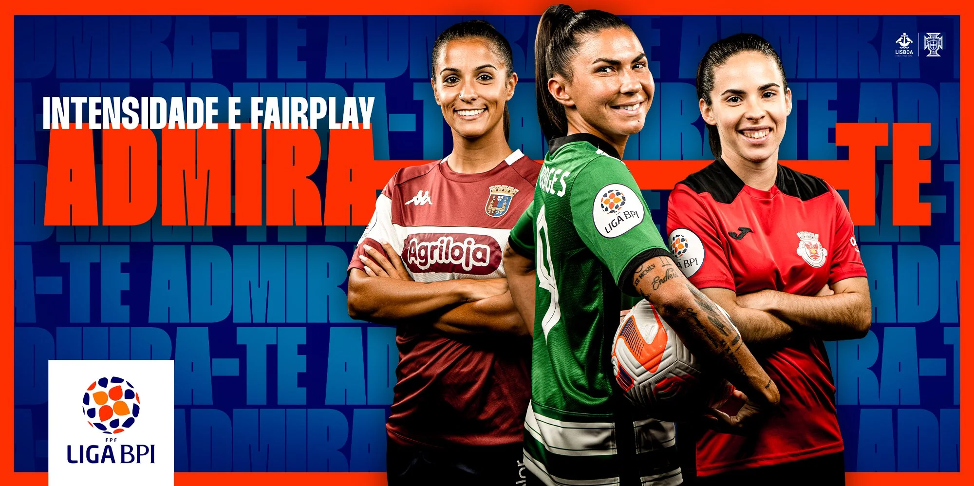 Liga BPI Admira-te campaign